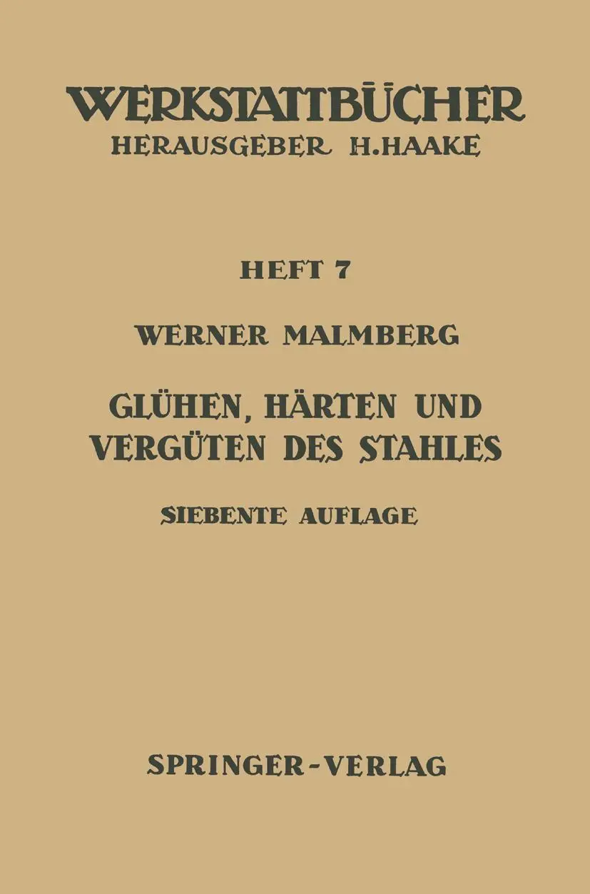 Cover: 9783540027690 | Glühen, Härten und Vergüten des Stahles | Heft 7 | W. Malmberg | Buch