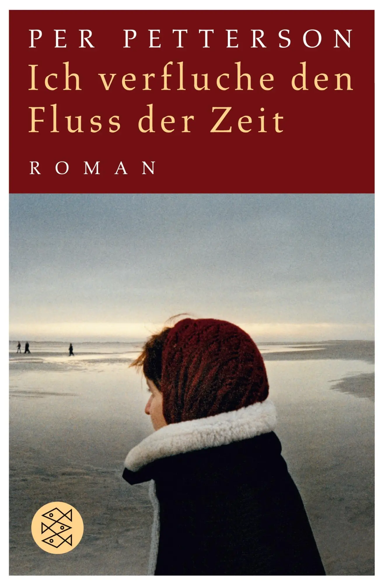 Cover: 9783596187690 | Ich verfluche den Fluss der Zeit | Roman | Per Petterson | Taschenbuch