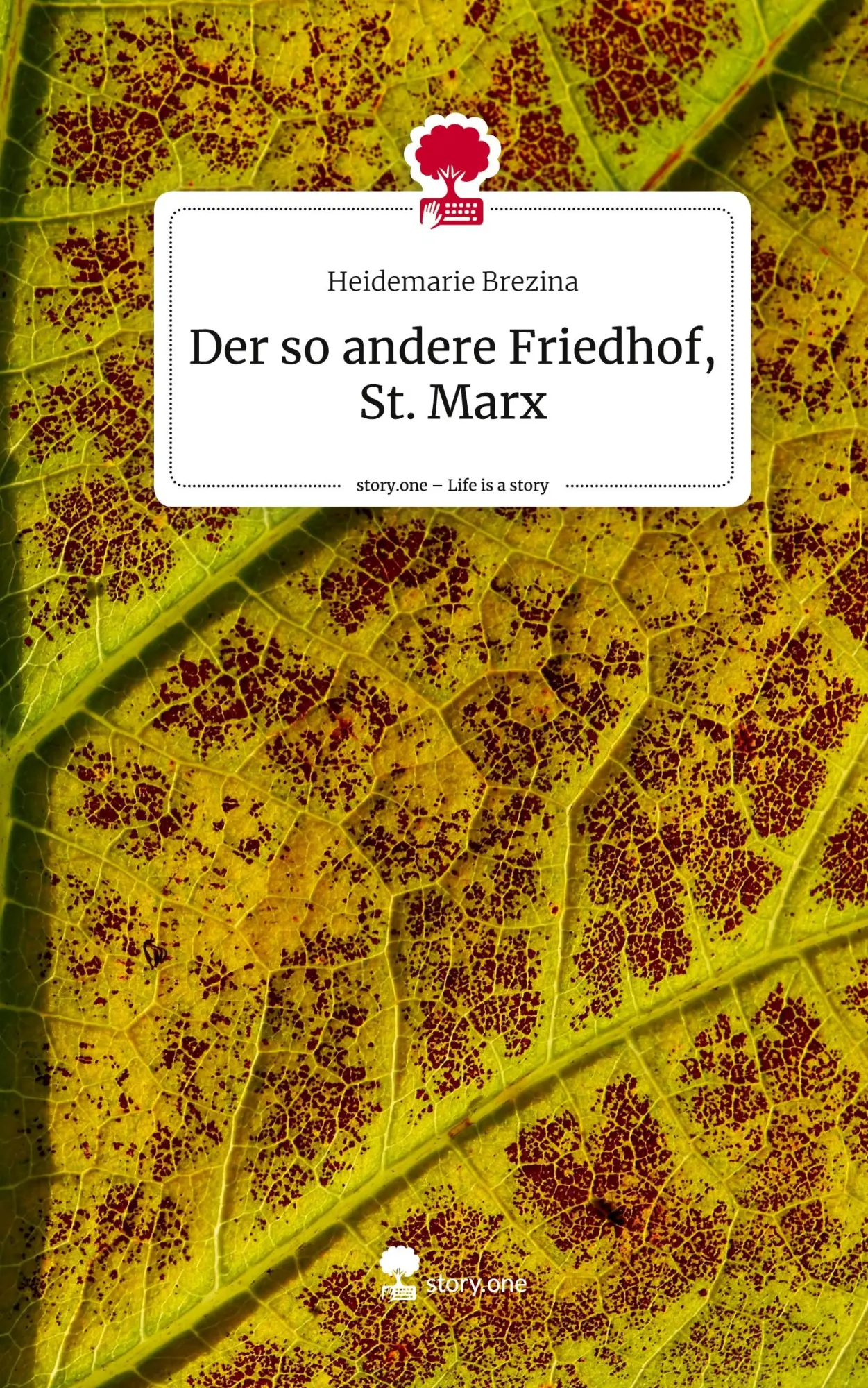 Cover: 9783711537690 | Der so andere Friedhof, St. Marx. Life is a Story - story.one | Buch
