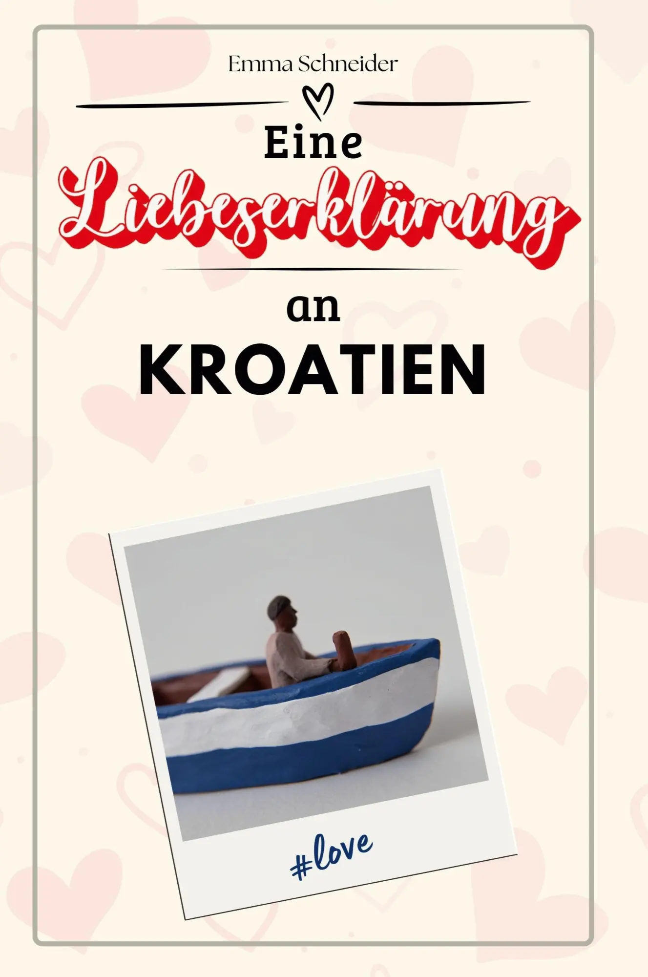 Cover: 9783759157690 | Eine Liebeserklärung an Kroatien | Emma Schneider | Taschenbuch | 2024
