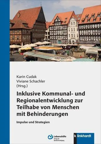 Inklusive Kommunal- und Regionalentwicklung zur Teilhabe von Menschen mit Behinderungen