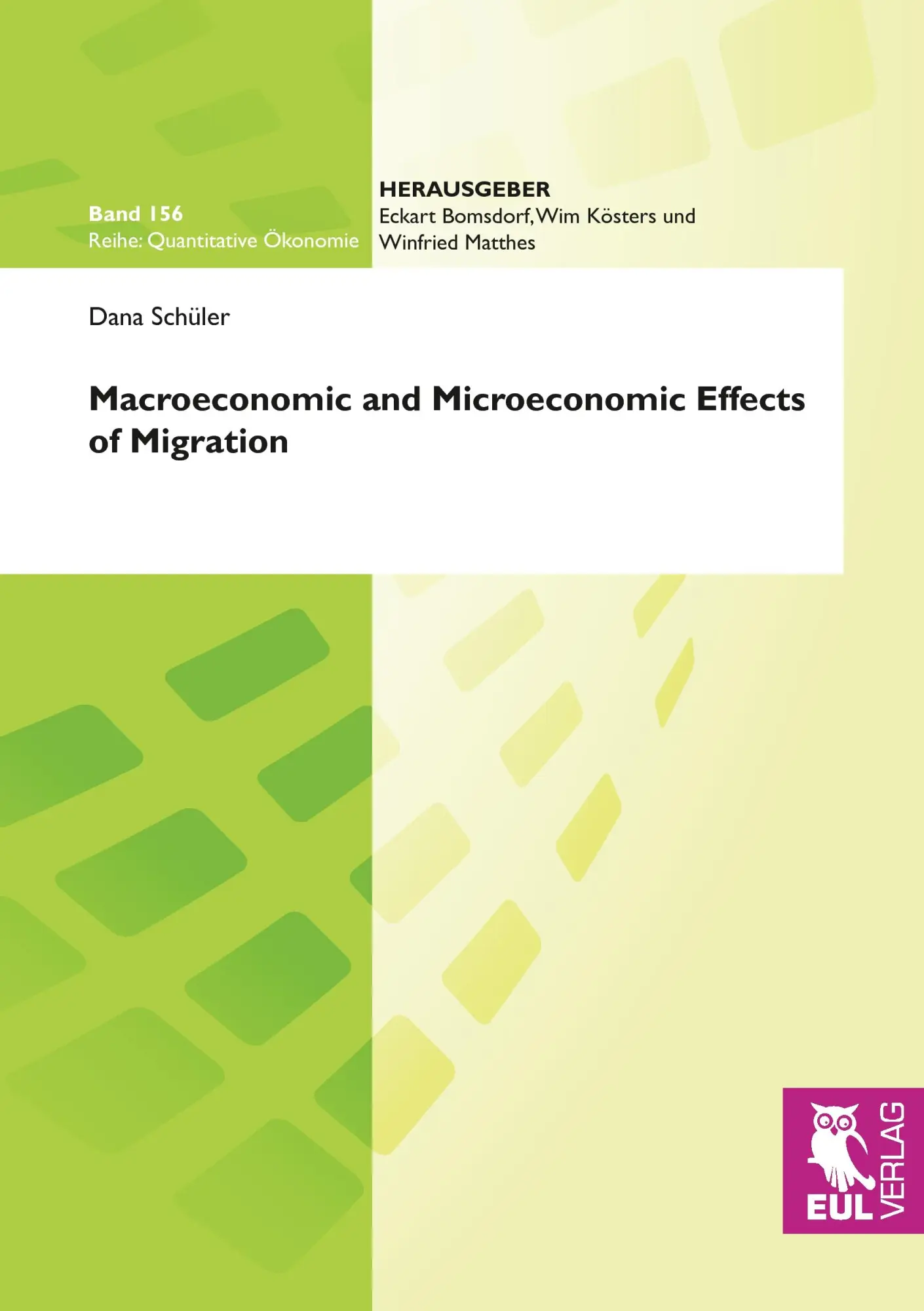 Cover: 9783899367690 | Macroeconomic and Microeconomic Effects of Migration | Dana Schüler