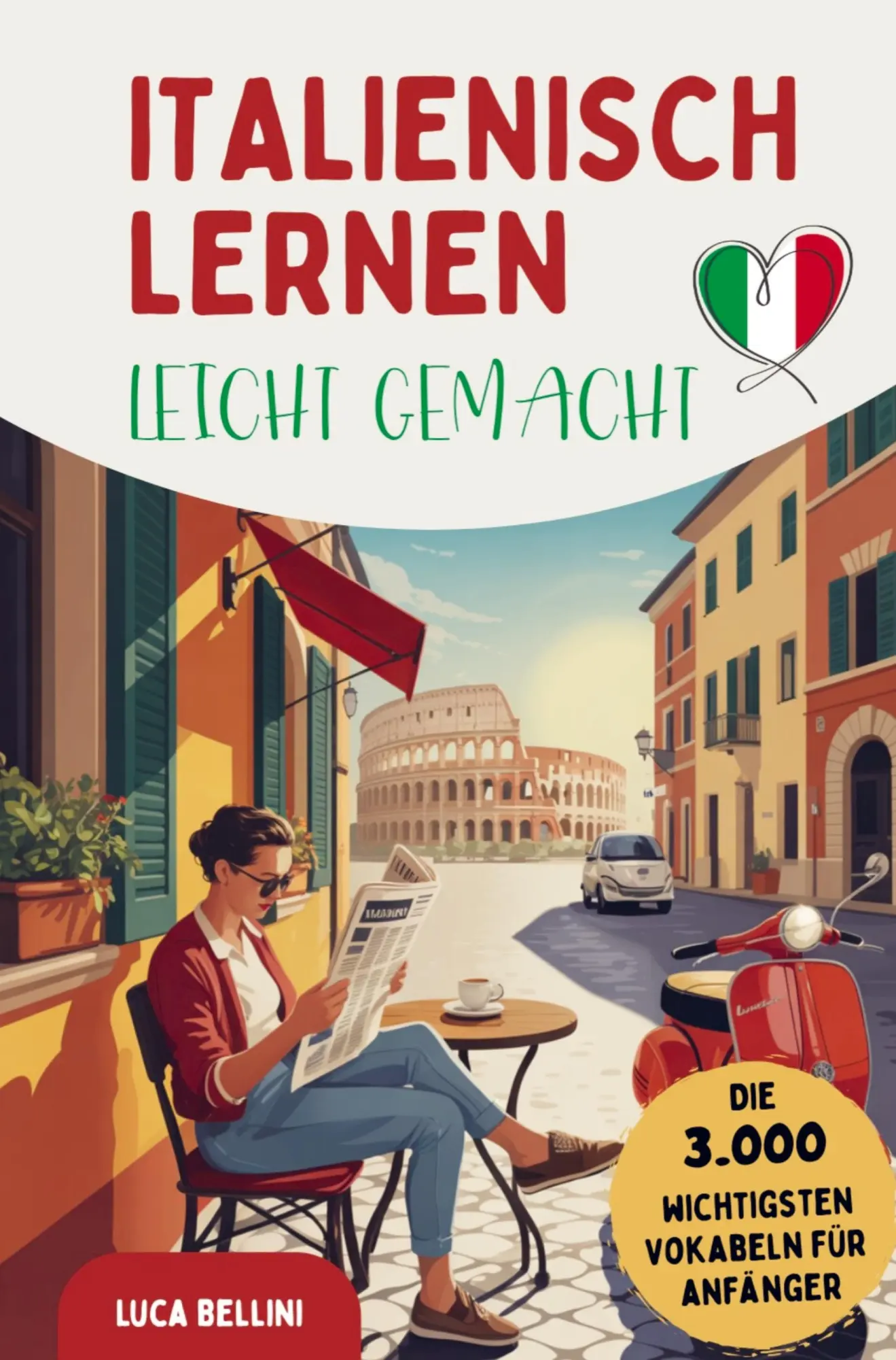 Cover: 9789403807690 | Italienisch lernen leicht gemacht Die 3.000 wichtigsten Vokabeln...