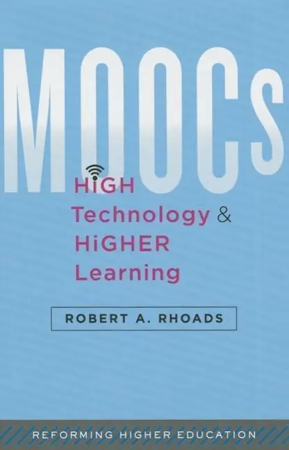 Cover: 9781421417790 | Moocs, High Technology, and Higher Learning | Robert A Rhoads | Buch