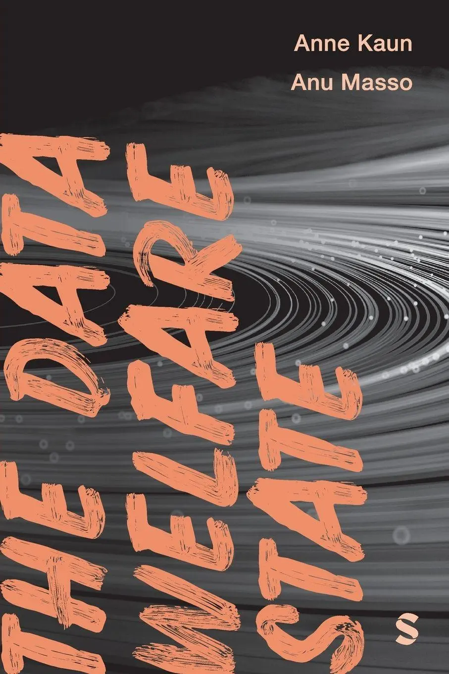 Cover: 9781529667790 | The Data Welfare State | Anne Kaun (u. a.) | Taschenbuch | Englisch