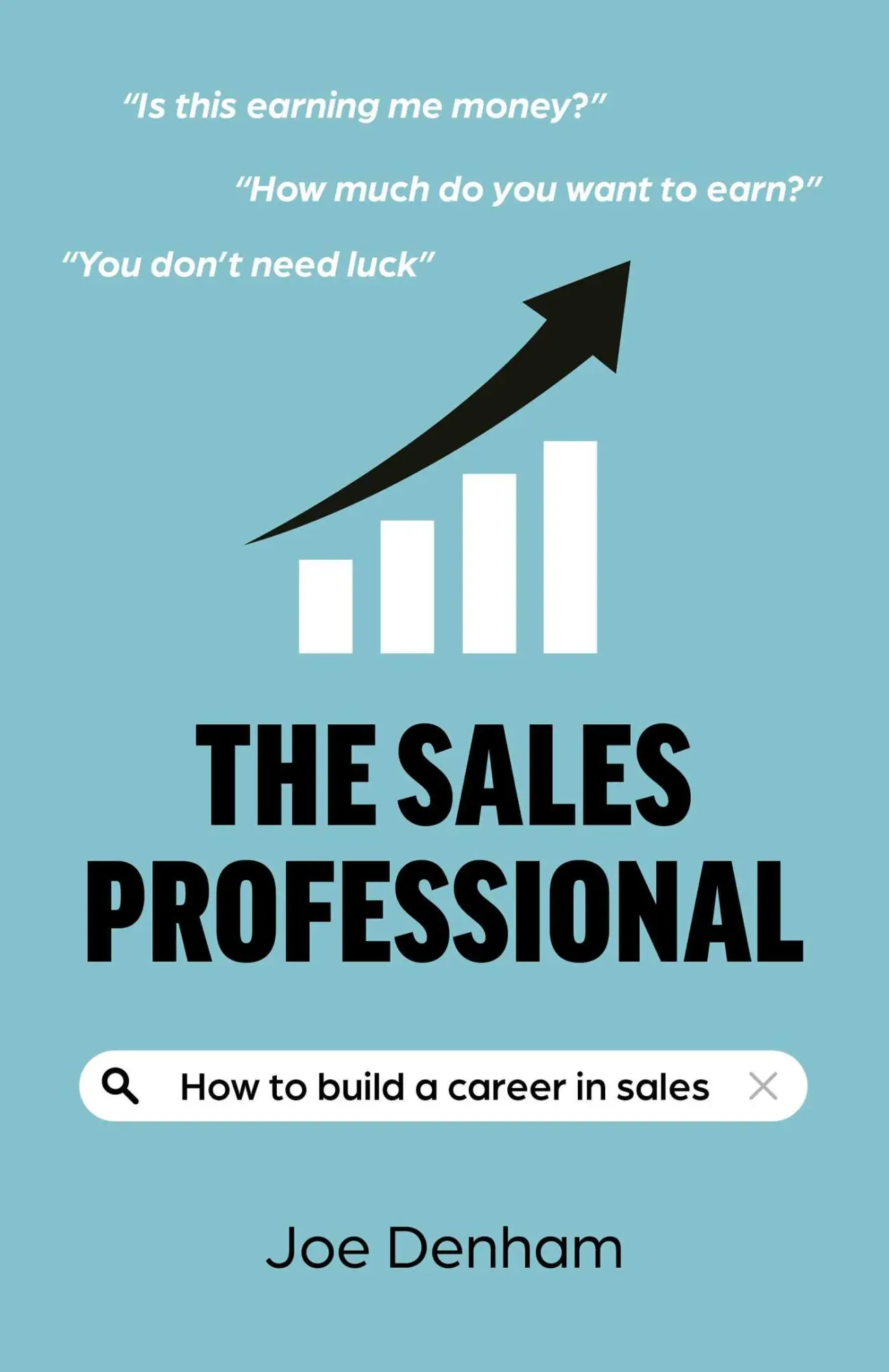 Cover: 9781803417790 | Sales Professional, The | How to build a career in sales | Joe Denham