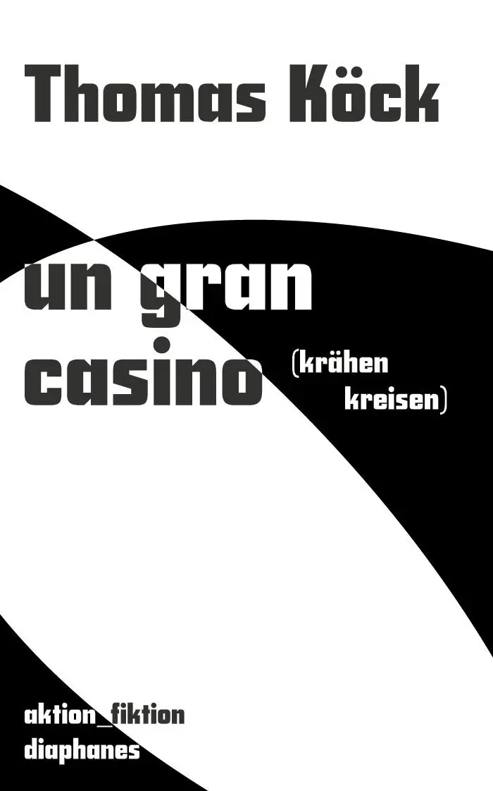 Cover: 9783035807790 | un gran casino (krähen kreisen) | Thomas Köck | Taschenbuch | 112 S.