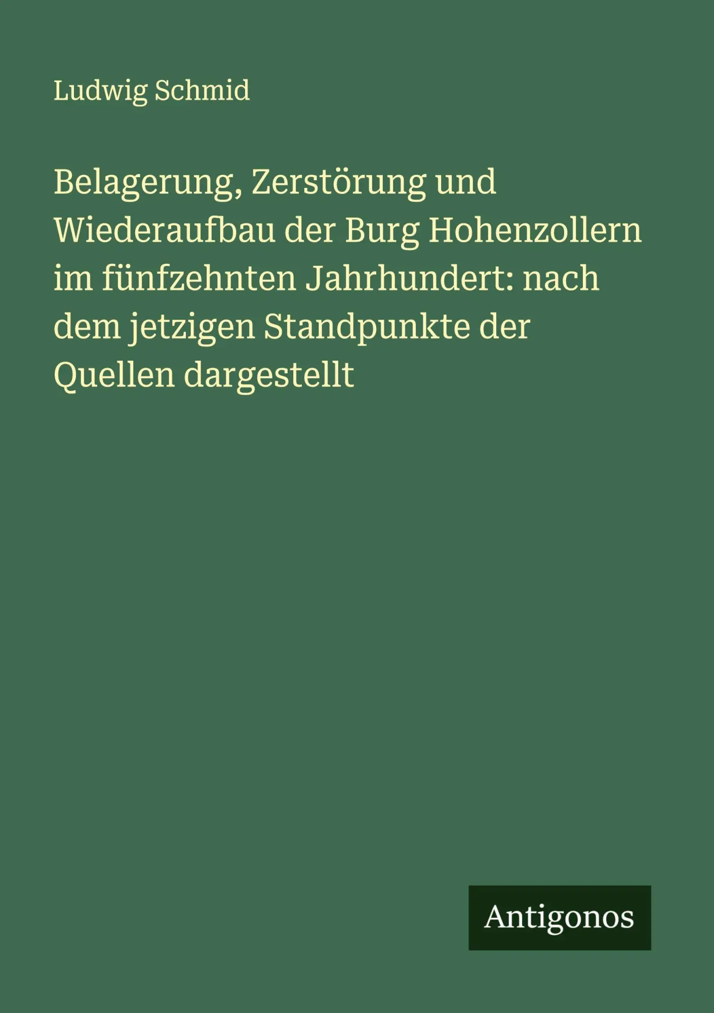 Cover: 9783386127790 | Belagerung, Zerstörung und Wiederaufbau der Burg Hohenzollern im...