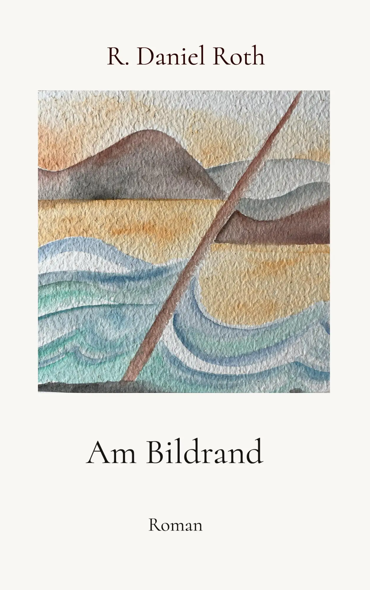 Cover: 9783819227790 | Am Bildrand | R. Daniel Roth | Taschenbuch | 204 S. | Deutsch | 2025