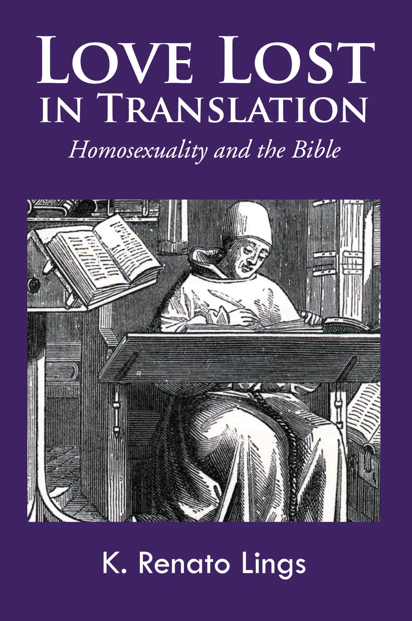 Cover: 9781466987890 | Love Lost in Translation | Homosexuality and the Bible | Lings | Buch