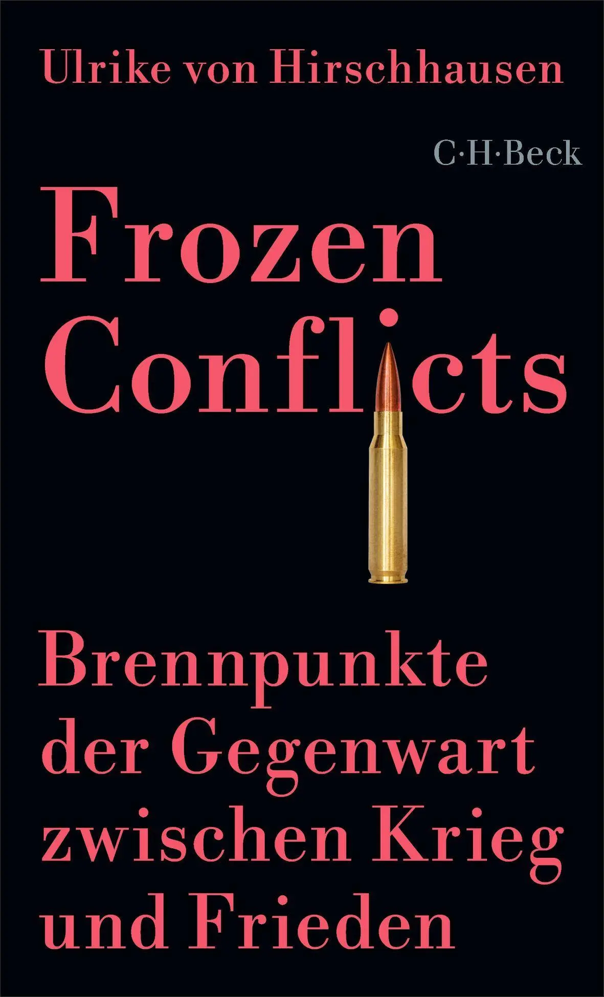 Cover: 9783406837890 | Frozen Conflicts | Ulrike Von Hirschhausen | Taschenbuch | 303 S.