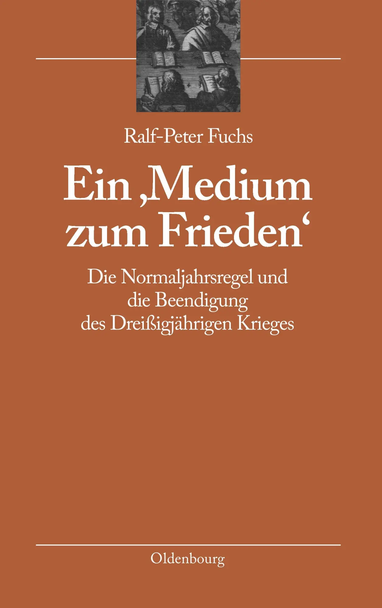 Cover: 9783486587890 | Ein 'Medium zum Frieden' | Ralf-Peter Fuchs | Buch | X | Deutsch
