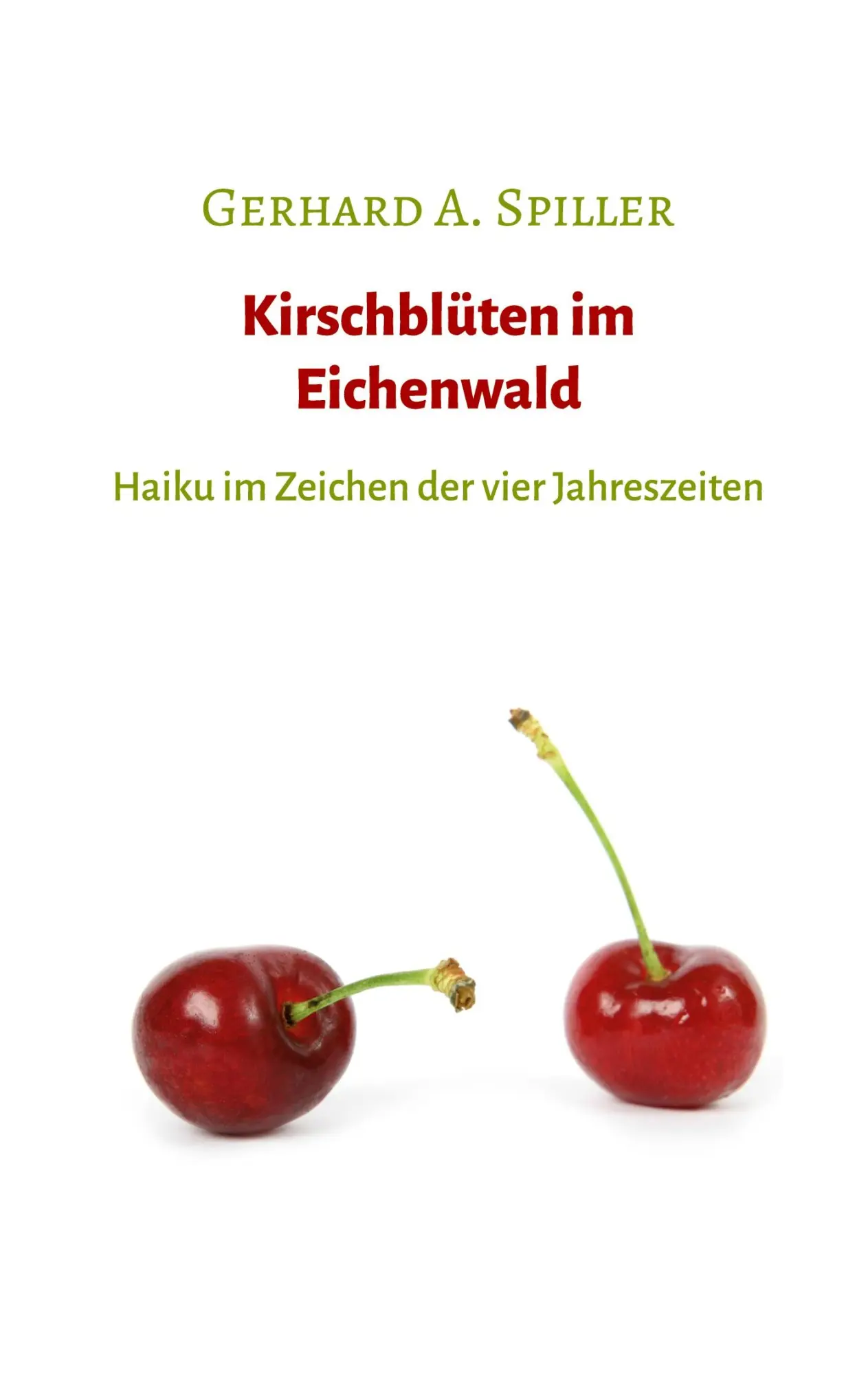 Cover: 9783751977890 | Kirschblüten im Eichenwald | Haiku im Zeichen der vier Jahreszeiten
