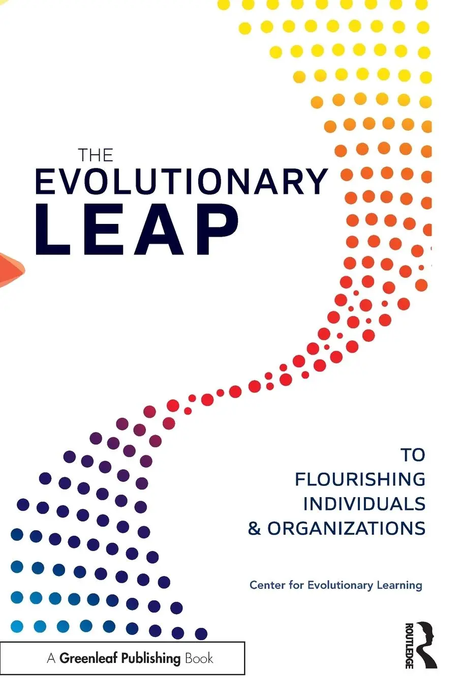 Cover: 9781783537990 | The Evolutionary Leap to Flourishing Individuals and Organizations