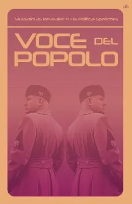 Cover: 9781956887990 | Voce del Popolo | Mussolini as Revealed in His Political Speeches
