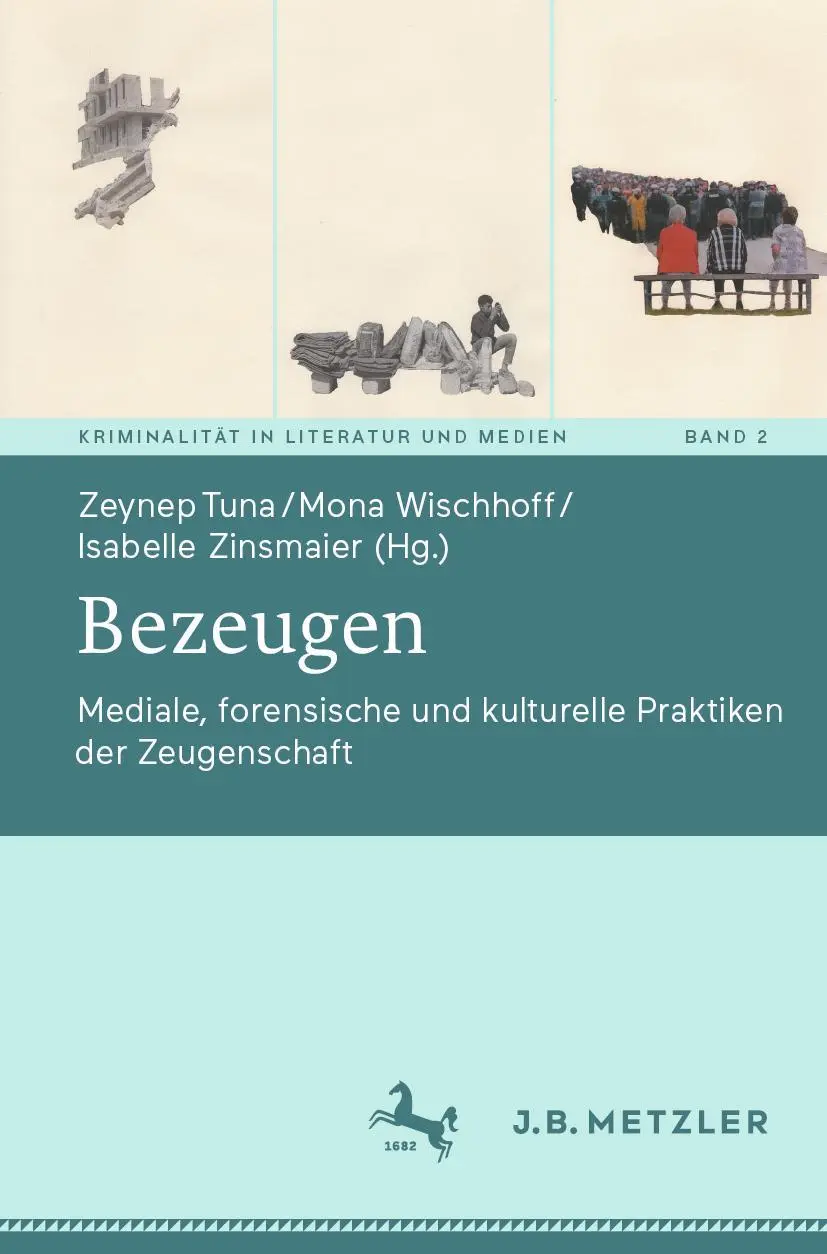 Cover: 9783476057990 | Bezeugen | Zeynep Tuna (u. a.) | Taschenbuch | viii | Deutsch | 2022