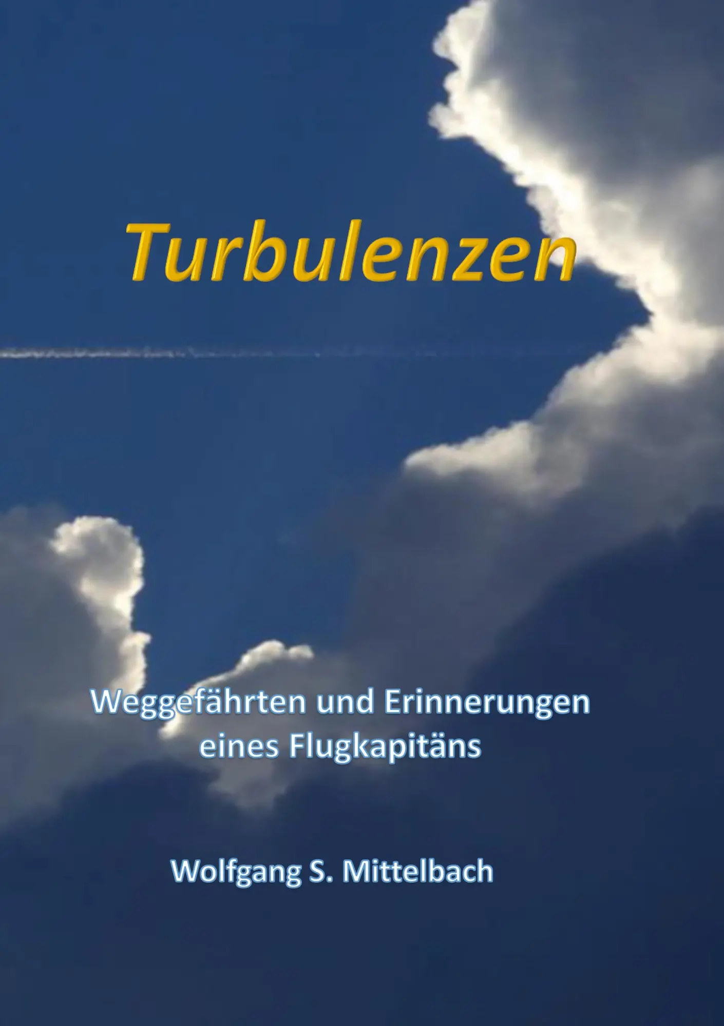 Cover: 9783749467990 | Turbulenzen | Weggefährten und Erinnerungen eines Flugkapitäns | Buch