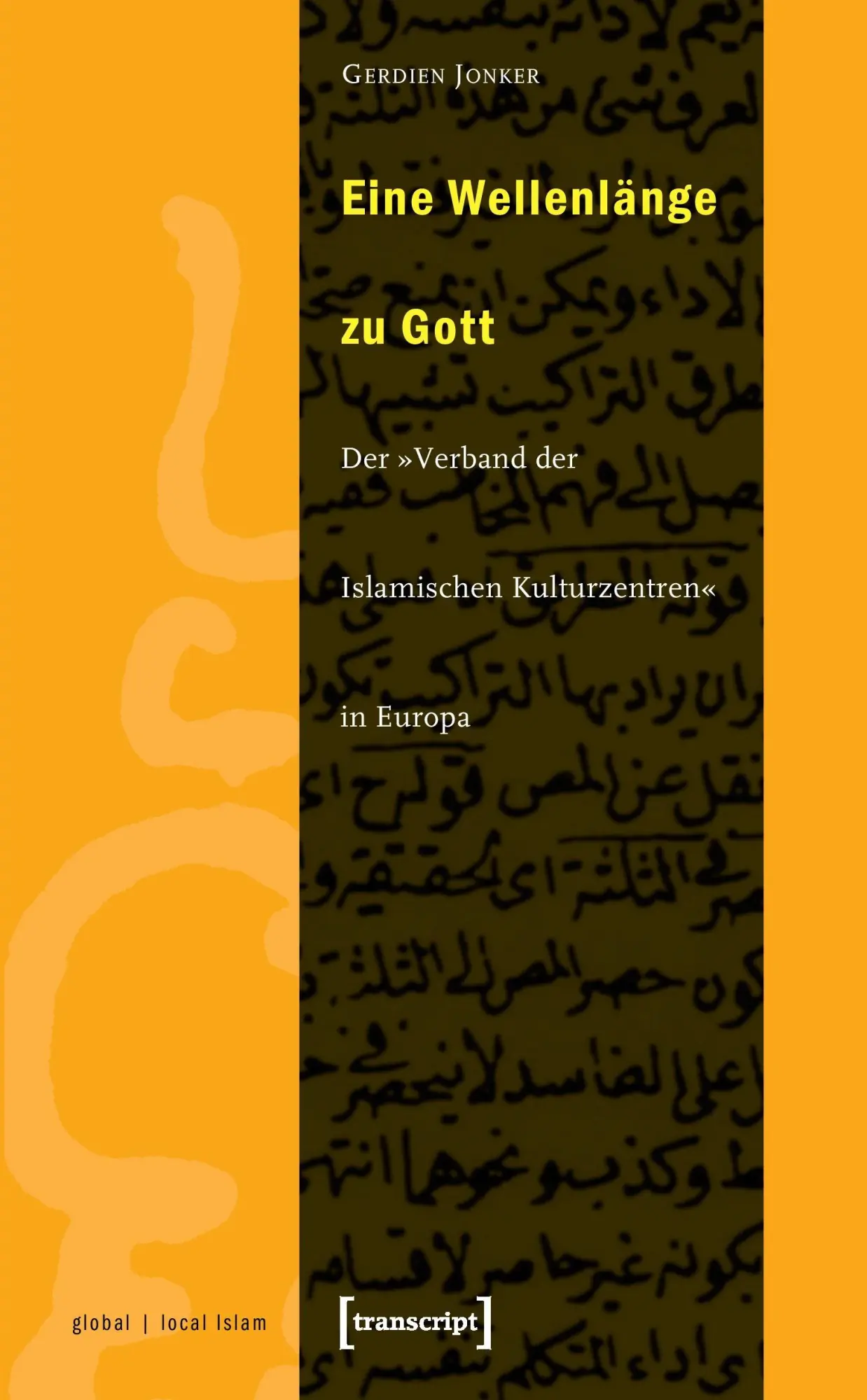 Cover: 9783933127990 | Eine Wellenlänge zu Gott | Gerdien Jonker | Taschenbuch | 282 S.