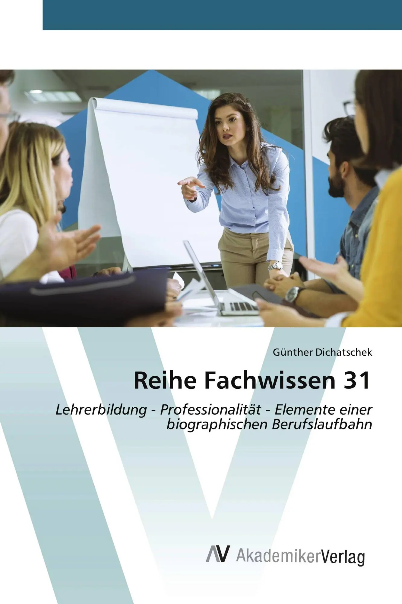 Cover: 9786209997990 | Reihe Fachwissen 31 | Günther Dichatschek | Taschenbuch | 164 S.