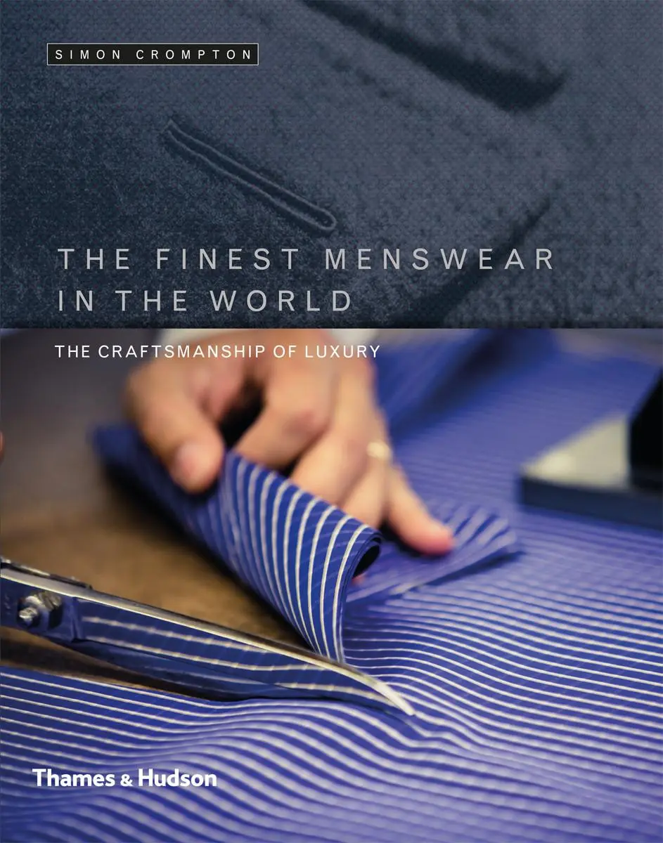 Cover: 9780500518090 | The Finest Menswear in the World | The Craftsmanship of Luxury | Buch