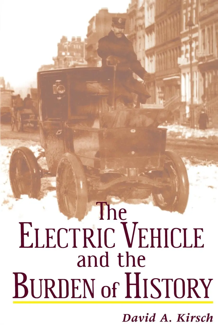 Cover: 9780813528090 | The Electric Vehicle and the Burden of History | David A Kirsch | Buch
