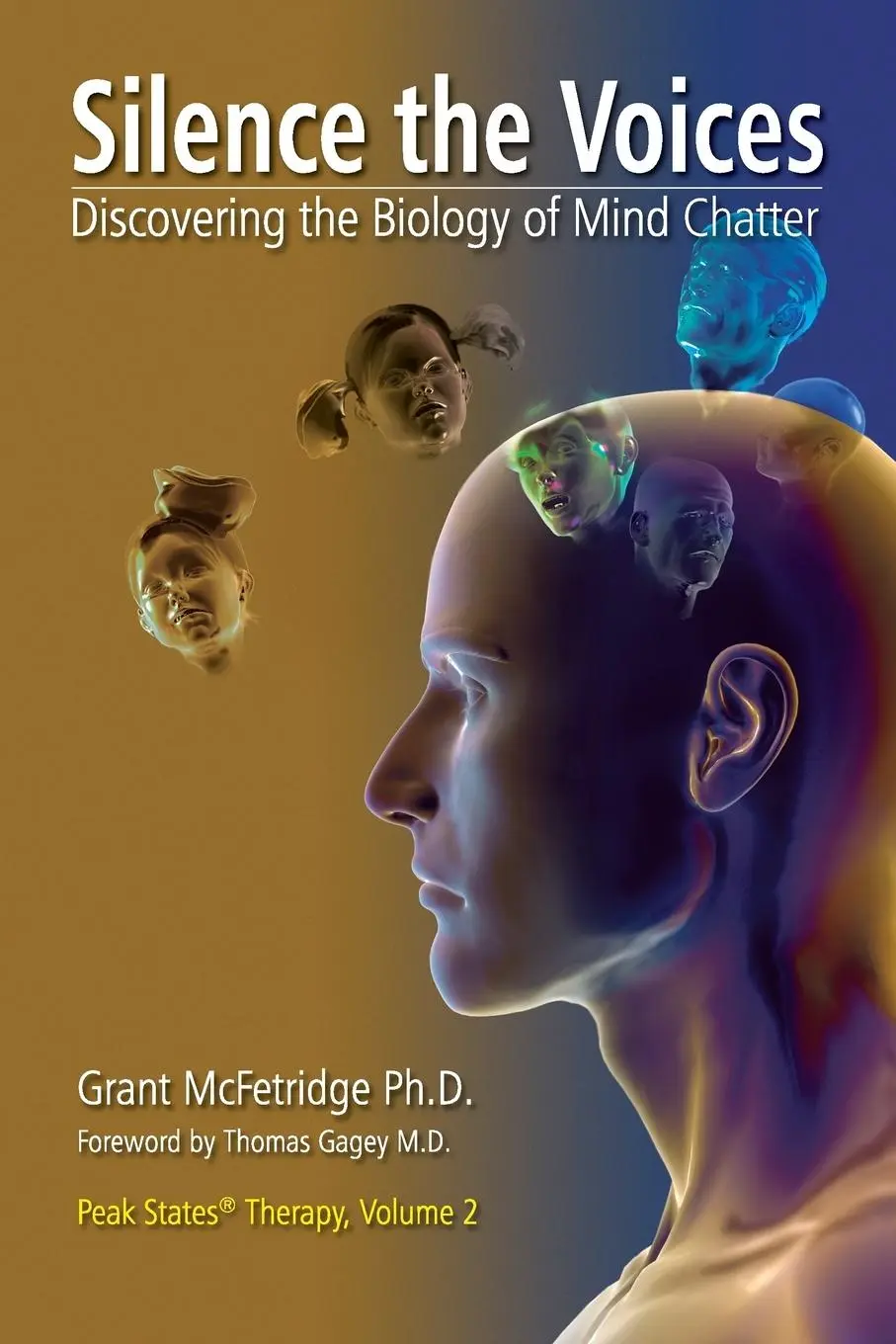 Cover: 9780973468090 | Silence the Voices: Discovering the Biology of Mind Chatter | Buch