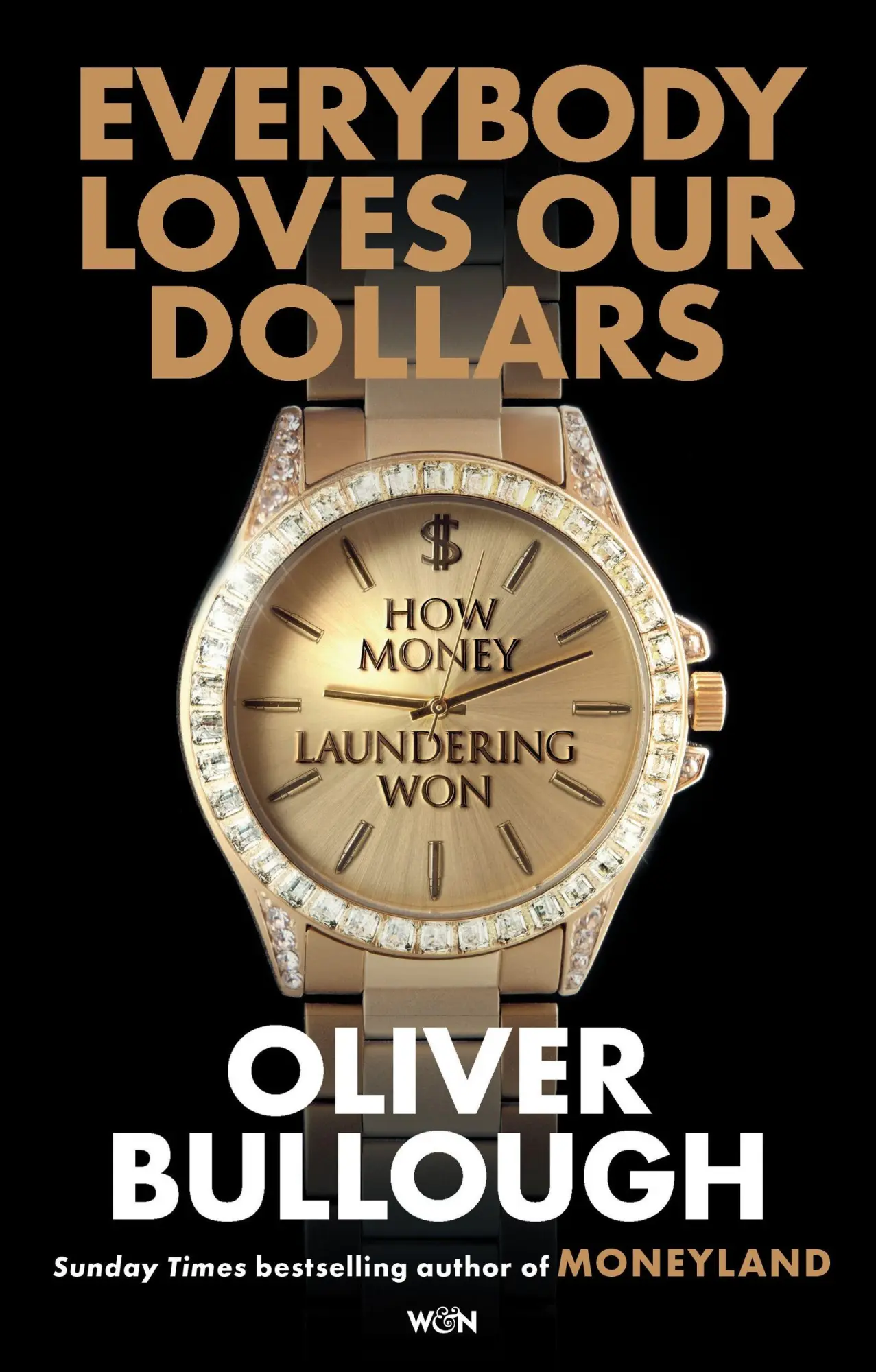 Cover: 9781399618090 | Everybody Loves Our Dollars - How Money Laundering Won | Bullough