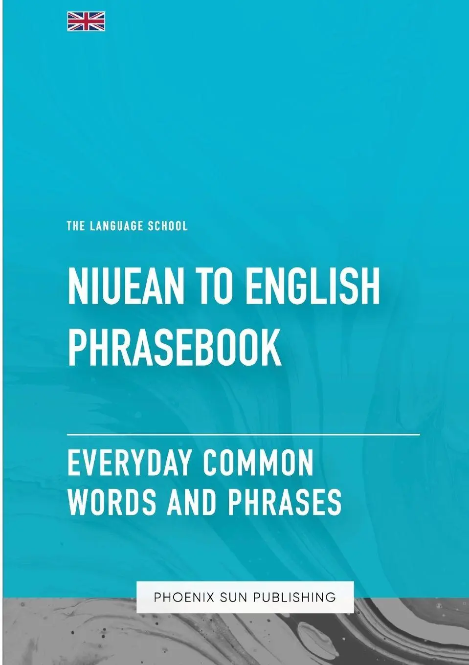 Cover: 9781447508090 | Niuean To English Phrasebook - Everyday Common Words And Phrases