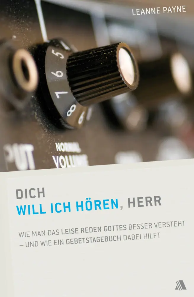 Cover: 9783940188090 | Dich will ich hören, Herr | Leanne Payne | Taschenbuch | Deutsch