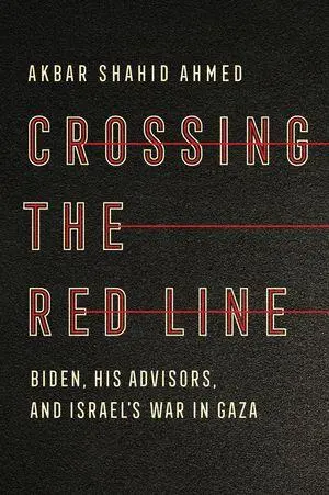 Cover: 9781324118190 | Crossing the Red Line | Biden, His Advisors, and Israel's War in Gaza