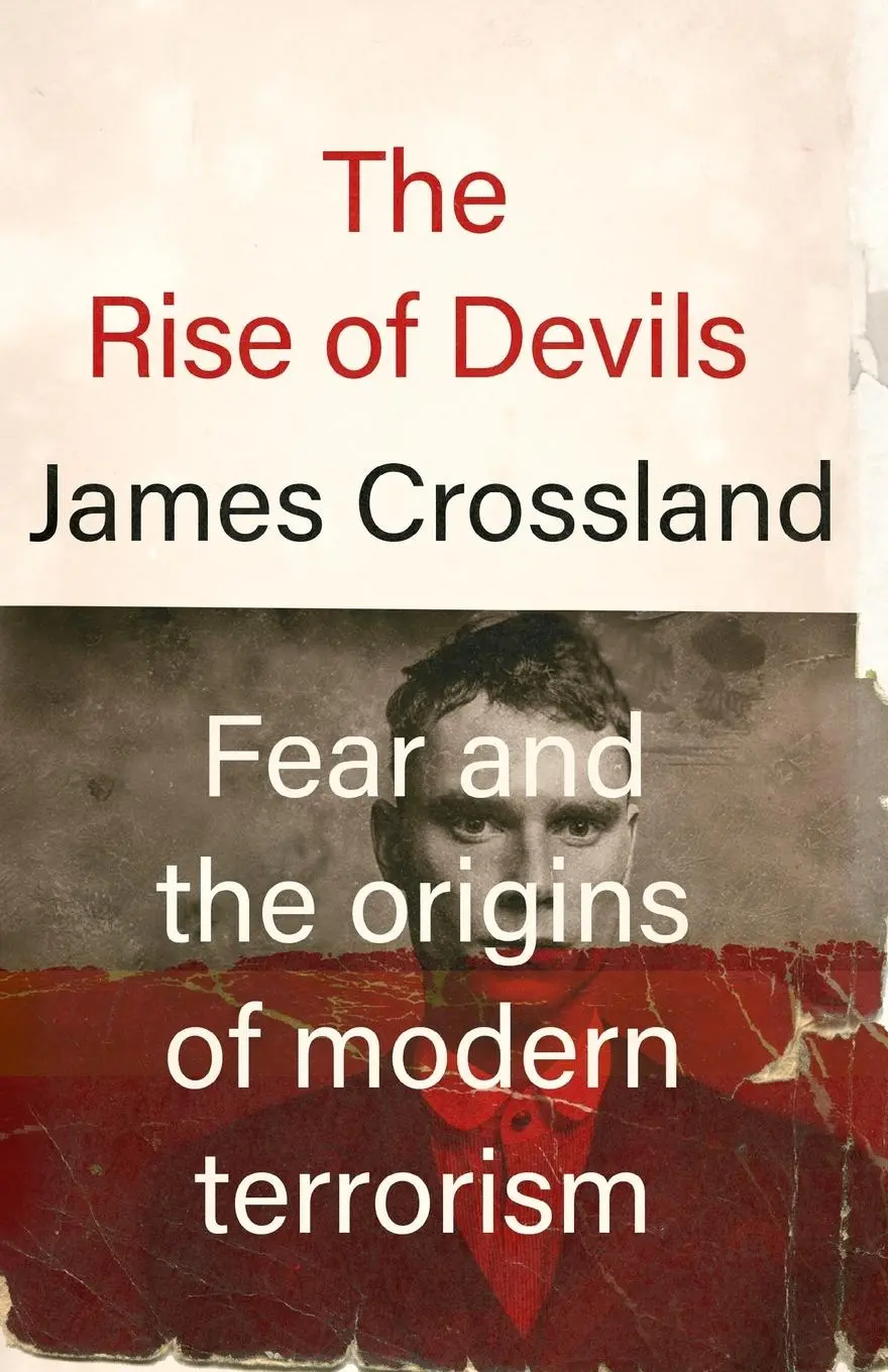 Cover: 9781526178190 | The rise of devils | Fear and the origins of modern terrorism | Buch