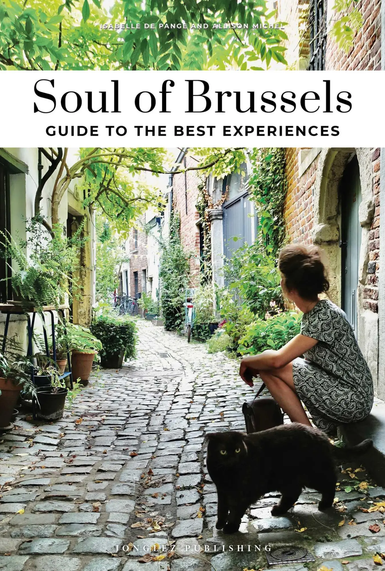 Cover: 9782361958190 | Soul of Brussels - Guide to the Best Experiences | Michel (u. a.)