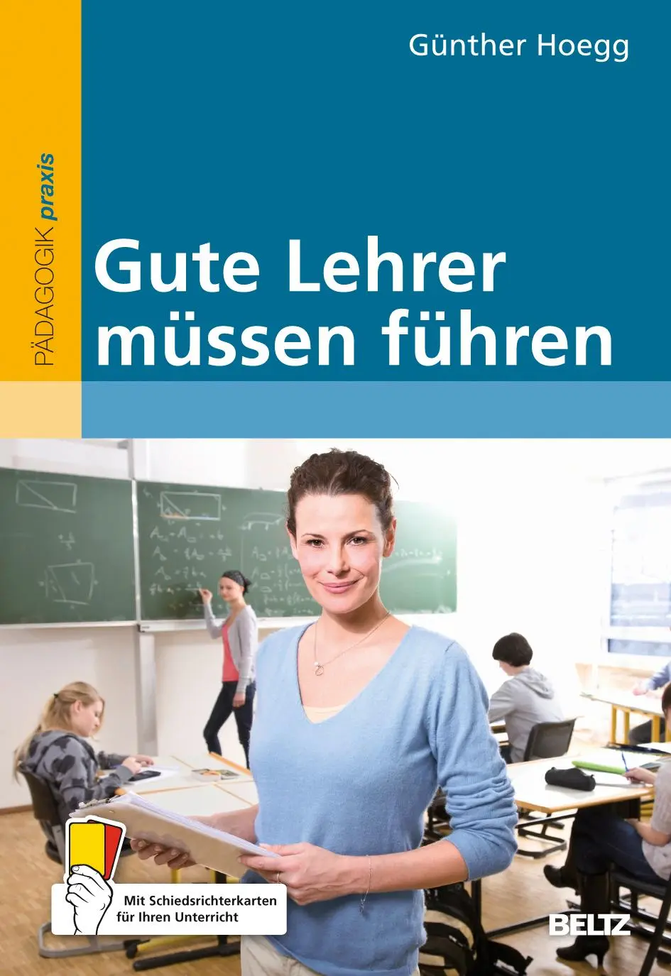 Cover: 9783407628190 | Gute Lehrer müssen führen | Günther Hoegg | Taschenbuch | 128 S.