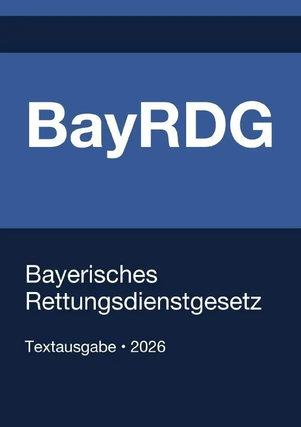 Cover: 9783565348190 | BayRDG - Bayerisches Rettungsdienstgesetz 2026 | Gesetze24 Deutschland