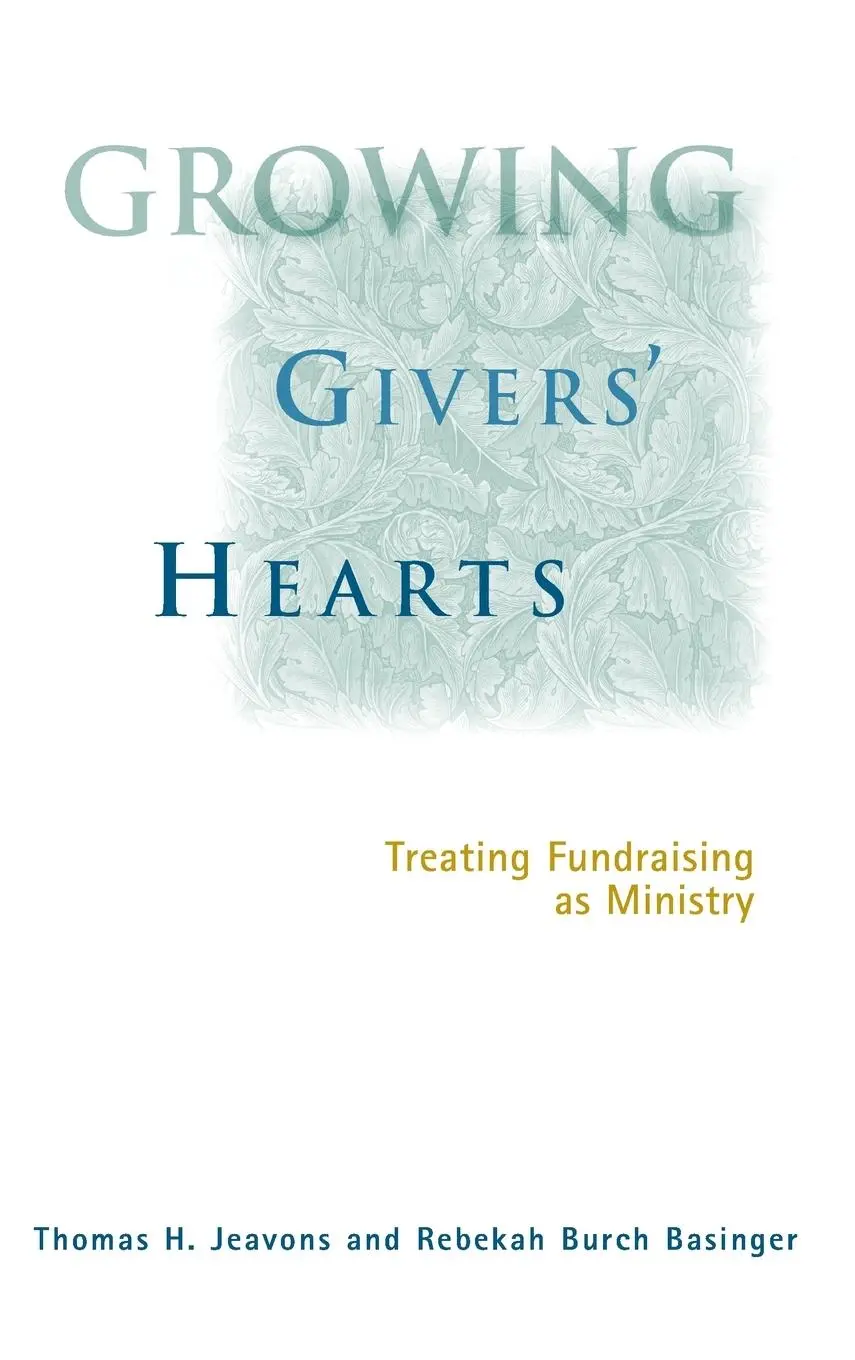 Cover: 9780787948290 | Growing Givers' Hearts | Treating Fundraising as Ministry | Buch