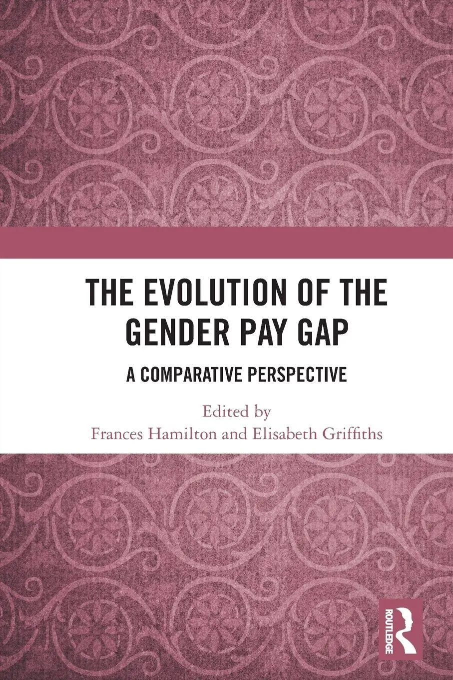 Cover: 9781032368290 | The Evolution of the Gender Pay Gap | A Comparative Perspective | Buch