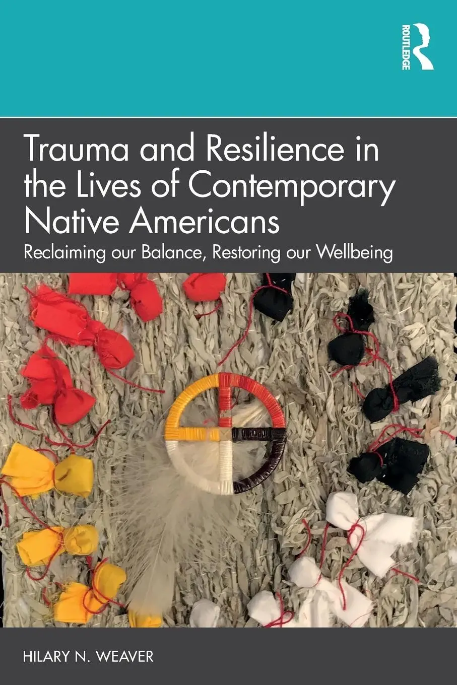 Cover: 9781138088290 | Trauma and Resilience in the Lives of Contemporary Native Americans
