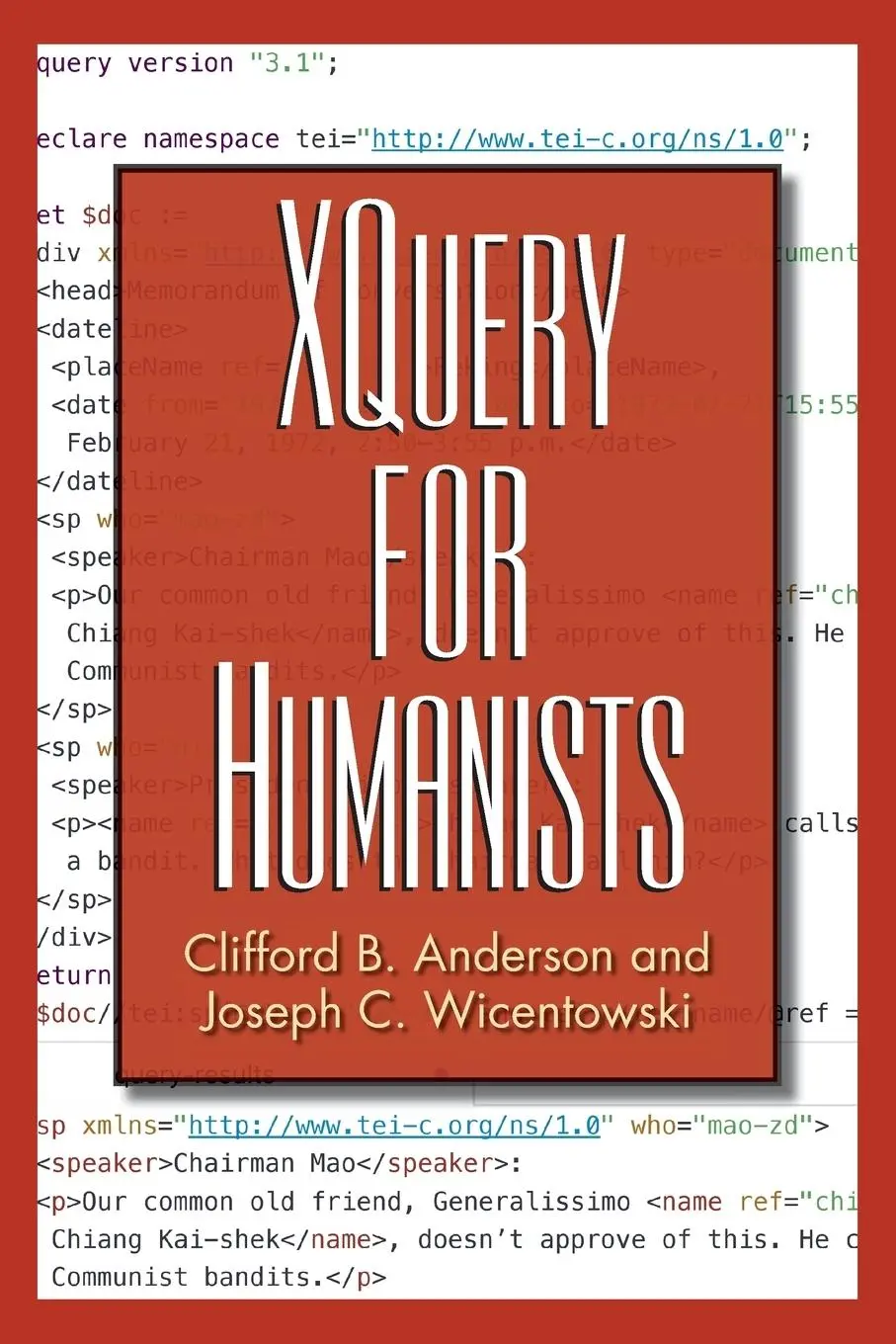 Cover: 9781623498290 | XQuery for Humanists | Clifford B Anderson (u. a.) | Taschenbuch