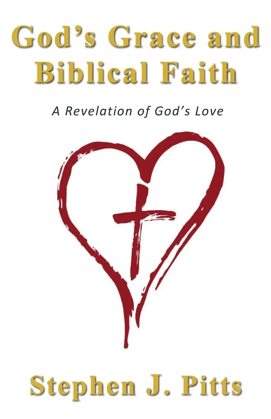 Cover: 9781685568290 | God's Grace and Biblical Faith | A Revelation of God's Love | Pitts