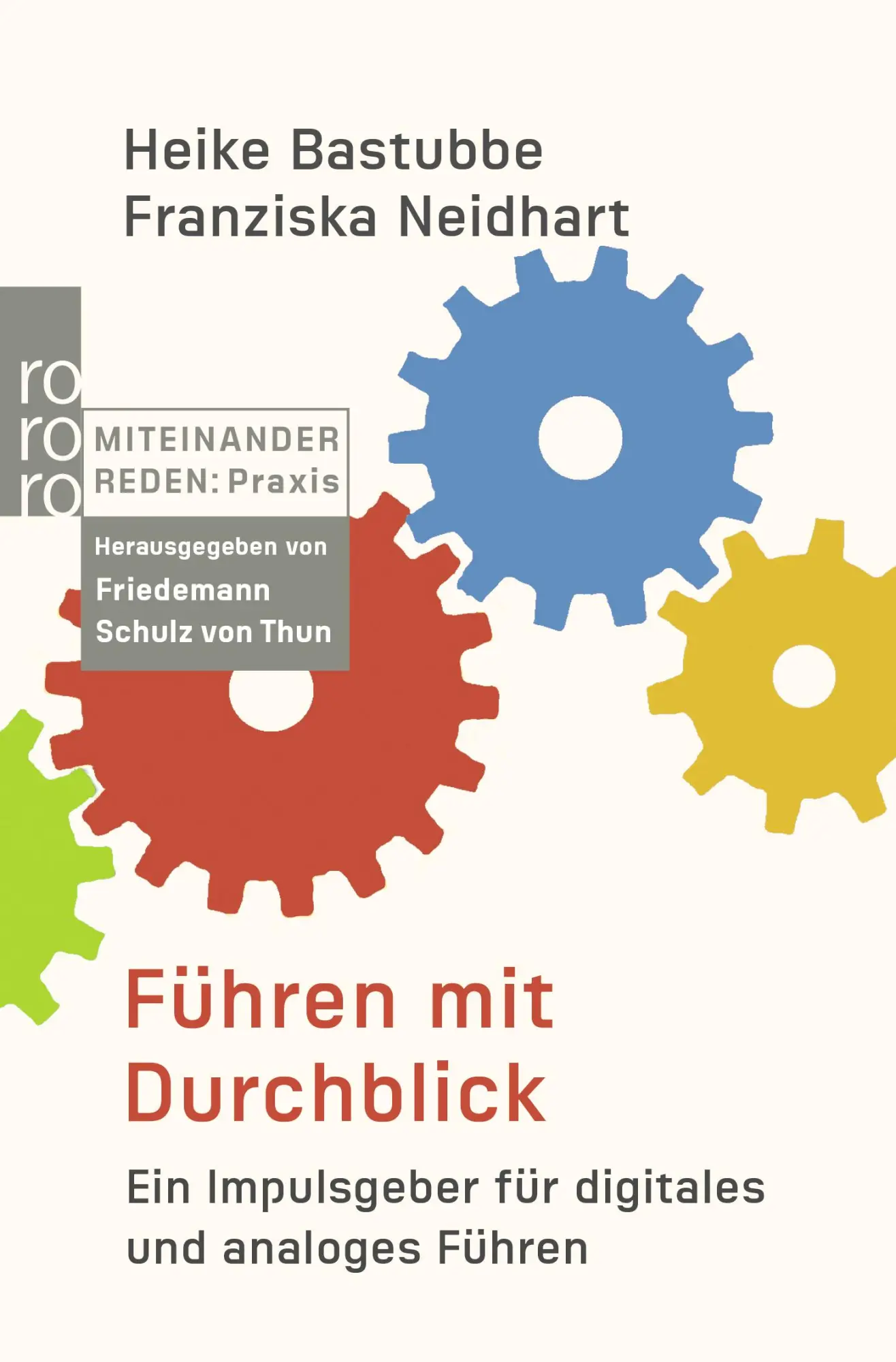 Cover: 9783499008290 | Führen mit Durchblick | Heike Bastubbe (u. a.) | Taschenbuch | 256 S.