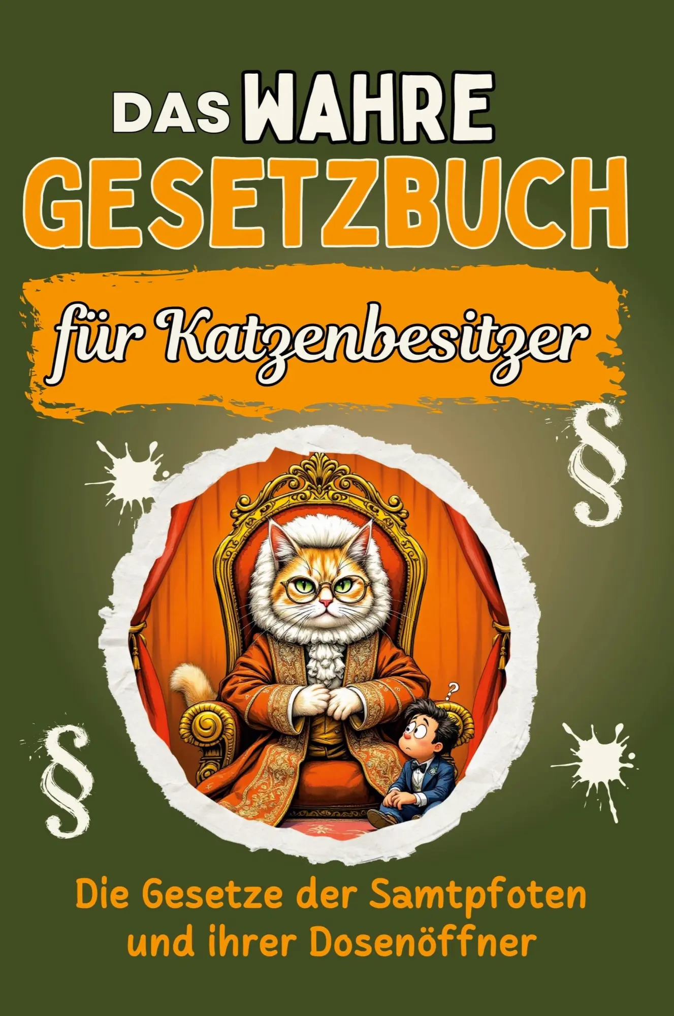 Cover: 9783759168290 | Das wahre Gesetzbuch für Katzenbesitzer | Amelia Frank | Taschenbuch