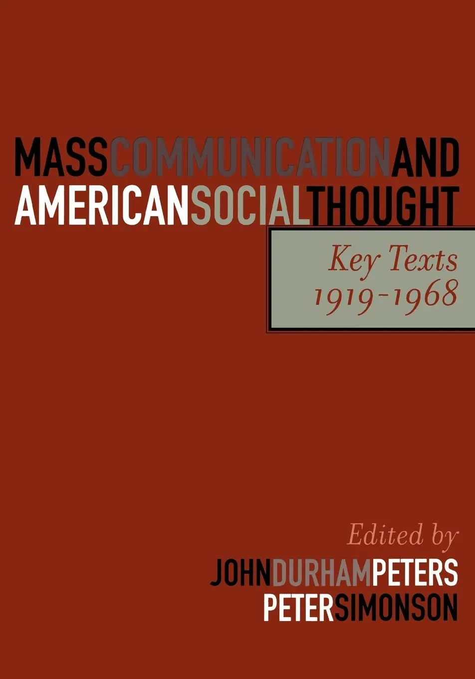 Cover: 9780742528390 | Mass Communication and American Social Thought | Key Texts, 1919-1968