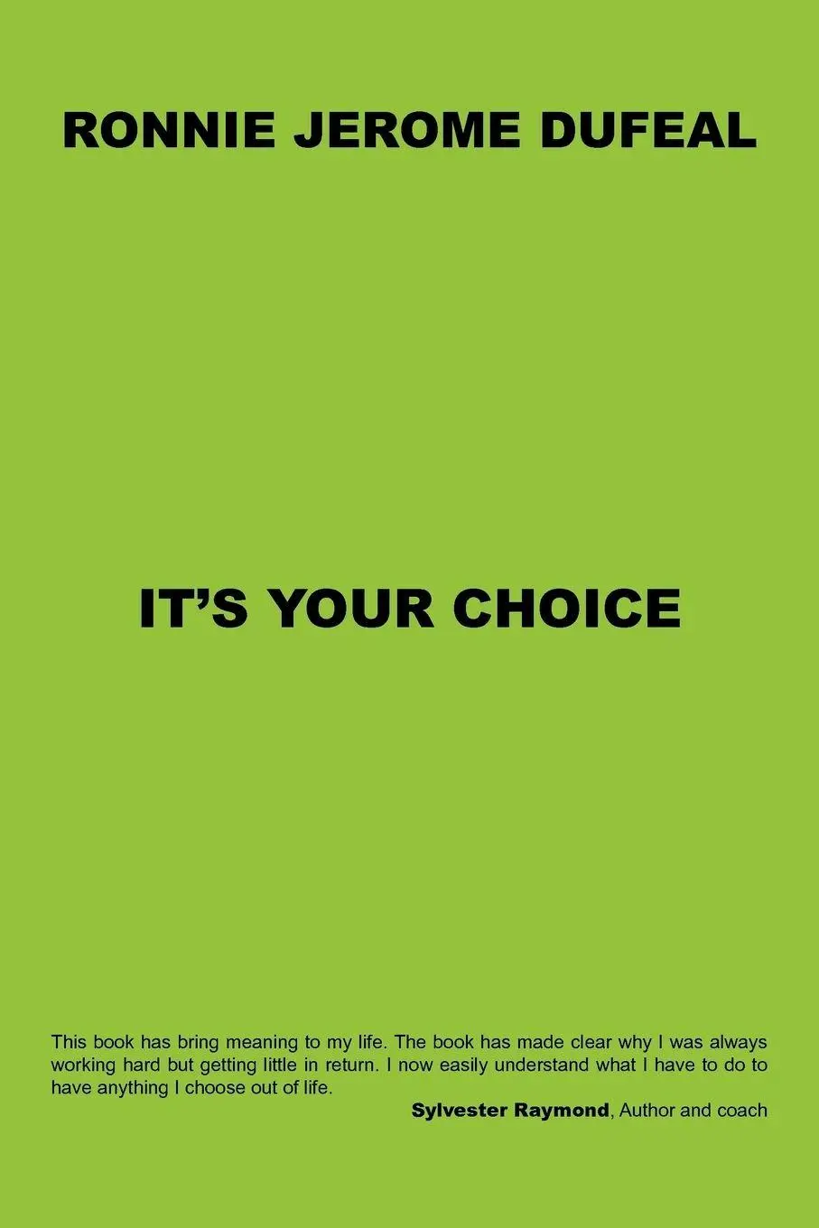Cover: 9781456798390 | It's Your Choice | Ronnie Jerome Dufeal | Taschenbuch | Englisch