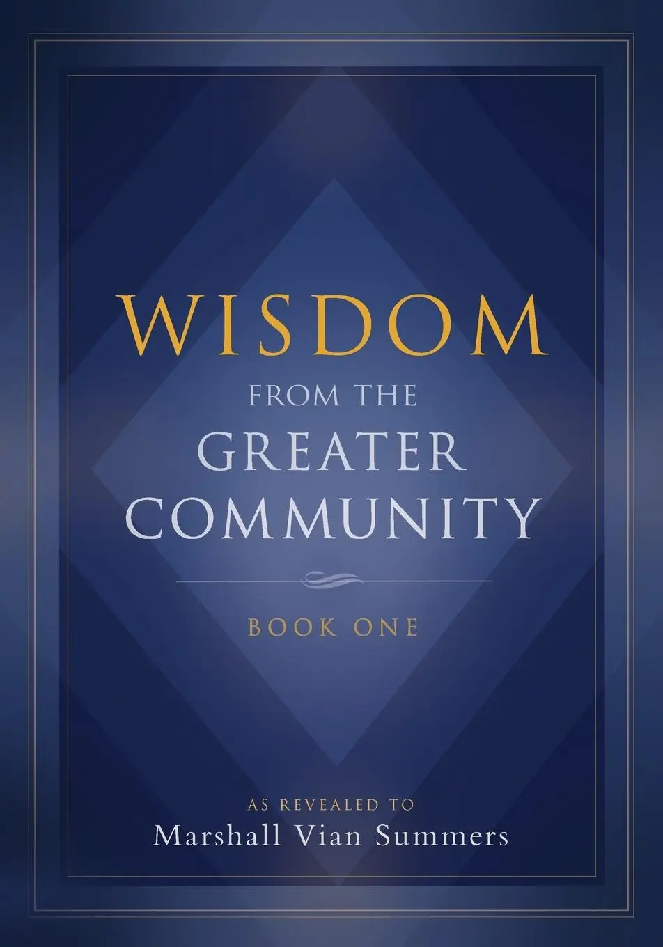 Cover: 9781884238390 | Wisdom from the Greater Community | Book One | Marshall Vian Summers
