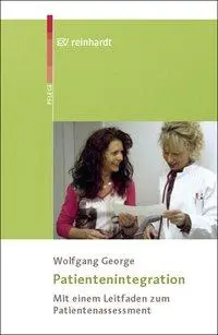 Cover: 9783497018390 | Patientenintegration | Mit einem Leitfaden zum Patientenassessment