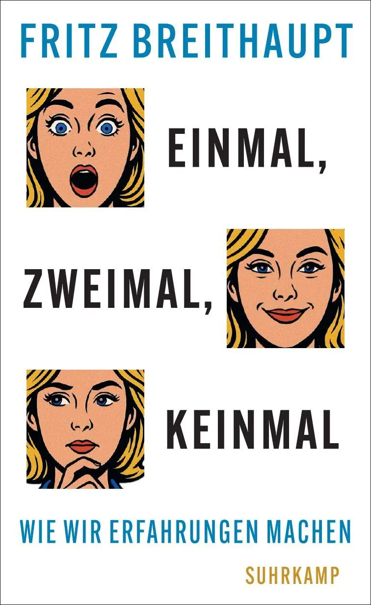 Cover: 9783518588390 | Einmal, zweimal, keinmal | Wie wir Erfahrungen machen | Breithaupt