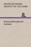 Cover: 9783847268390 | Kleine philosophische Aufsätze | François Marie Arouet de Voltaire