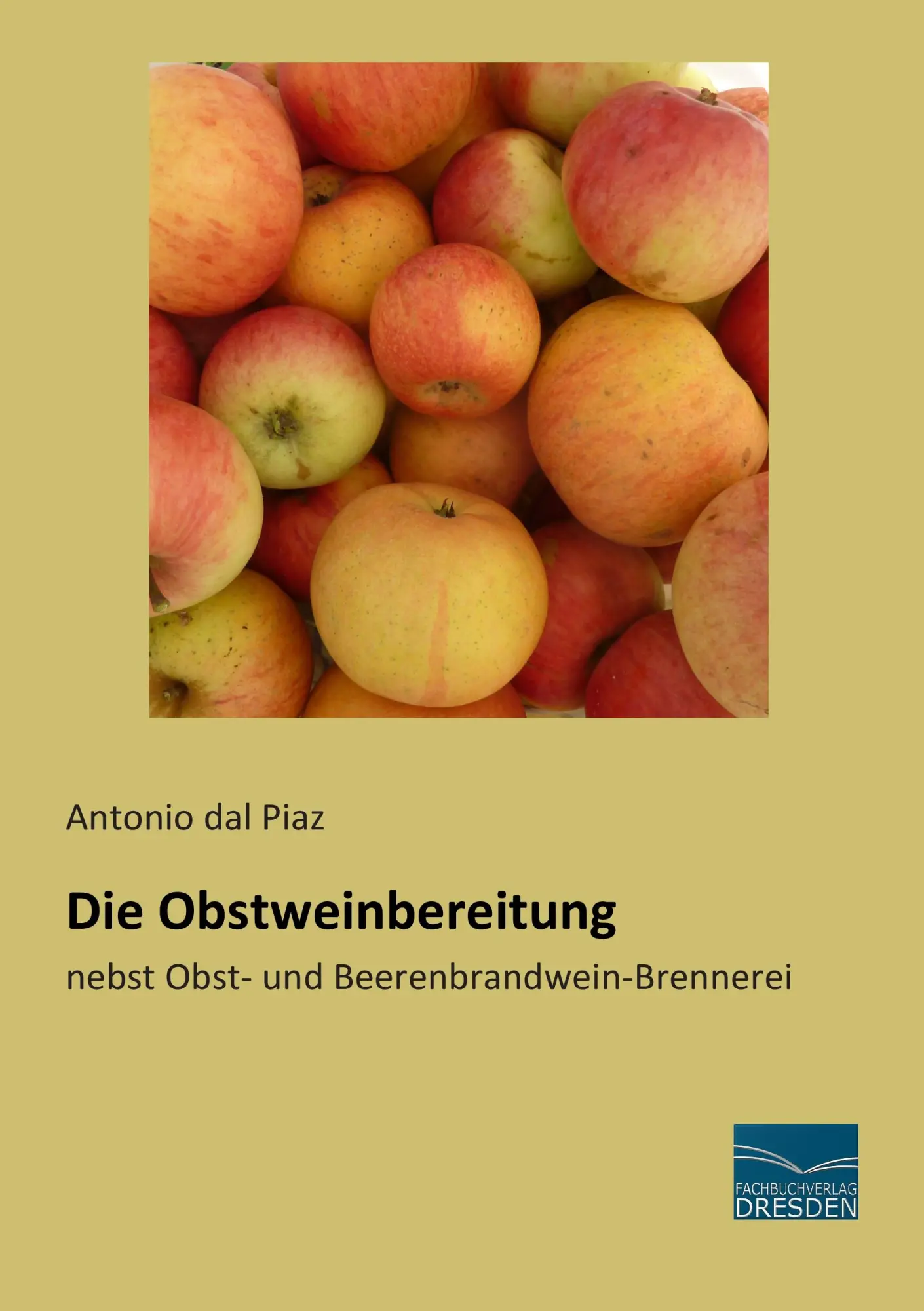 Cover: 9783956928390 | Die Obstweinbereitung | nebst Obst- und Beerenbrandwein-Brennerei