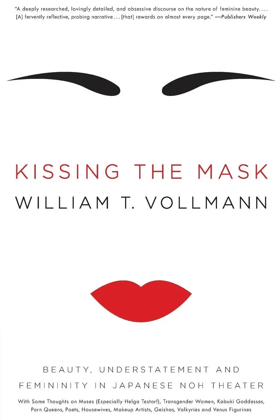 Cover: 9780061228490 | Kissing the Mask | William T Vollmann | Taschenbuch | Englisch | 2020