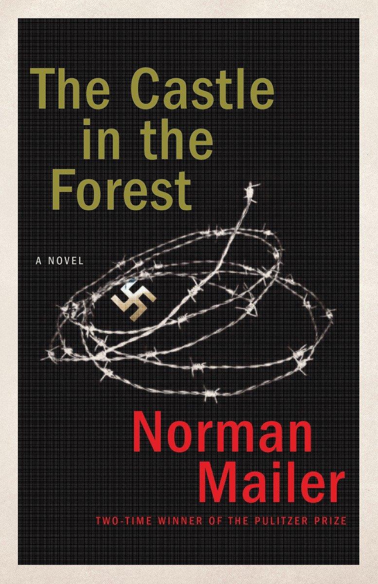 The Castle in the Forest | A Novel | Norman Mailer | Taschenbuch | 479 S. | Englisch | 2007 | Random House USA Inc | EAN 9780812978490 - Mailer, Norman